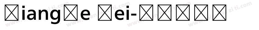 XiangHe Hei字体转换